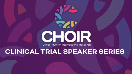 CHOIR Clinical Trial Speaker Series